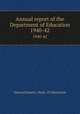 Annual report of the Department of Education. 1940-42, Massachusetts. Dept. of Education 
