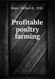Profitable poultry farming, Boyer, Michael K., 1858- 