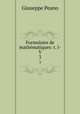 Formulaire de mathmatiques: t. I-V.. 3, Giuseppe Peano 