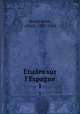 tudes sur l`Espagne. 1, Morel-Fatio, Alfred, 1850-1924 