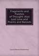 Fragments and Flashes of Thought: Also Lost Love and Poems and Ballads, Louis Michel Eilshemius 