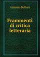 Frammenti di critica letteraria, Antonio Belloni 