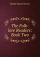 The Folk-lore Readers: Book Two, Eulalie Osgood Grover 
