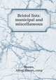 Bristol lists: municipal and miscellaneous, Beaven, Alfred Beaven, comp 