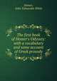 The first book of Homer`s Odyssey: with a vocabulary and some account of Greek prosody, Homer, John Tahourdin White 