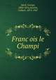 Francois le Champi, Sand, George, 1804-1876,Searles, Colbert, 1873-1947 