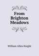 From Brighton Meadows, William Allen Knight 