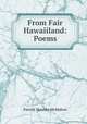 From Fair Hawaiiland: Poems, Patrick Maurice McMahon 