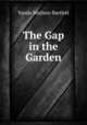 The Gap in the Garden, Vanda Wathen-Bartlett 
