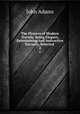 The Flowers of Modern Travels; Being Elegant, Entertaining and Instructive Extracts, Selected .. 2, John Adams 