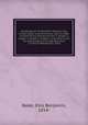 Genealogy of the Benjamin family in the United States of America from 1632 to 1898; containing the families of John 1, Joseph 2, Joseph 3, Joseph 4, Joseph 5, and Judah 6 and the descendants of Orange Benjamin 7 of Mount Washington, Mass, Baker, Ellis Benjamin, 1854- 