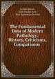The Fundamental Data of Modern Pathology: History, Criticisms, Comparisons ., Achille Monti, John Joseph Eyre, New Sydenham Society 