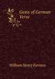 Gems of German Verse, William Henry Furness 