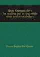 Short German plays for reading and acting: with notes and a vocabulary, Emma Sophia Buchheim 