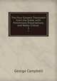 The Four Gospels Translated from the Greek, with Preliminary Dissertations, and Notes Critical .. 1, George Campbell 