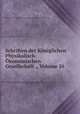 Schriften der Kniglichen Physikalisch-konomischen Gesellschaft ., Volume 26, 