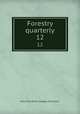 Forestry quarterly. 12, New York State College of Forestry 