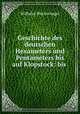 Geschichte des deutschen Hexameters und Pentameters bis auf Klopstock: bis ., Wilhelm Wackernagel 