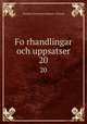 Forhandlingar och uppsatser. 20, 