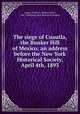 The siege of Cuautla, the Bunker Hill of Mexico; an address before the New York Historical Society, April 4th, 1893, Logan, Walter S. (Walter Seth), 1847-1906,New-York Historical Society 