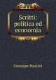 Scritti: politica ed economia, Giuseppe Mazzini 