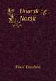 Unorsk og Norsk, Knud Knudsen 