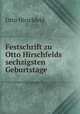 Festschrift zu Otto Hirschfelds sechzigsten Geburtstage, Otto Hirschfeld 