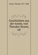 Geschichten aus der tonne, von Theodor Storm; ed., Storm, Theodor, 1817-1888 