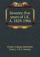Seventy-five years of I.K.A. 1829-1904, Trinity College (Hartford, Conn.). I.K.A. Society 