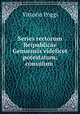 Series rectorum Reipublicae Genuensis videlicet potestatum, consulum ., Vittorio Poggi 