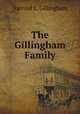 The Gillingham Family, Harrold E. Gillingham 