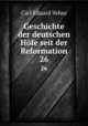 Geschichte der deutschen Hfe seit der Reformation. 26, Carl Eduard Vehse 