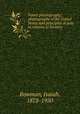 Forest physiography; physiography of the United States and principles of soils in relation to forestry, Bowman, Isaiah, 1878-1950 