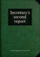 Secretary`s second report, Harvard College (1780- ). Class of 1908 