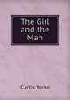 The Girl and the Man, Curtis Yorke 