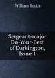 Sergeant-major Do-Your-Best of Darkington, Issue 1, William Booth 