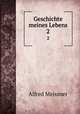 Geschichte meines Lebens. 2, Alfred Meissner 