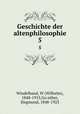 Geschichte der altenphilosophie. 5, 