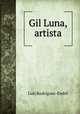 Gil Luna, artista, 