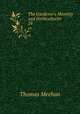 The Gardener`s Monthly and Horticulturist. 24, Thomas Meehan 