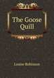 The Goose Quill, Louise Robinson 
