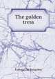 The golden tress, 