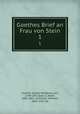 Goethes Brief an Frau von Stein. 1, 