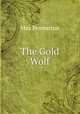 The Gold Wolf, Max Pemberton 