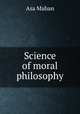 Science of moral philosophy, Asa Mahan 