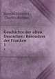 Geschichte der alten Deutschen: Besonders der Franken. 1, Konrad Mannert , Charles Anthon 