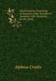 Greek Lessons: Consisting of Selections from Xenophon`s Anabasis, with Directions for the Study ., Alpheus Crosby 