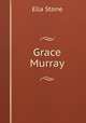 Grace Murray, Ella Stone 