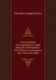 Great Outline of Geography for High Schools and Families: Text Book to Accompany the Universal Atlas, Theodore Sedgwick Fay 