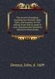 The secrets of angling: teaching the choicest tools, baits, and seasons, for the taking of any fish in pond or river, practised and familiarly opened in three books, Dennys, John, d. 1609 